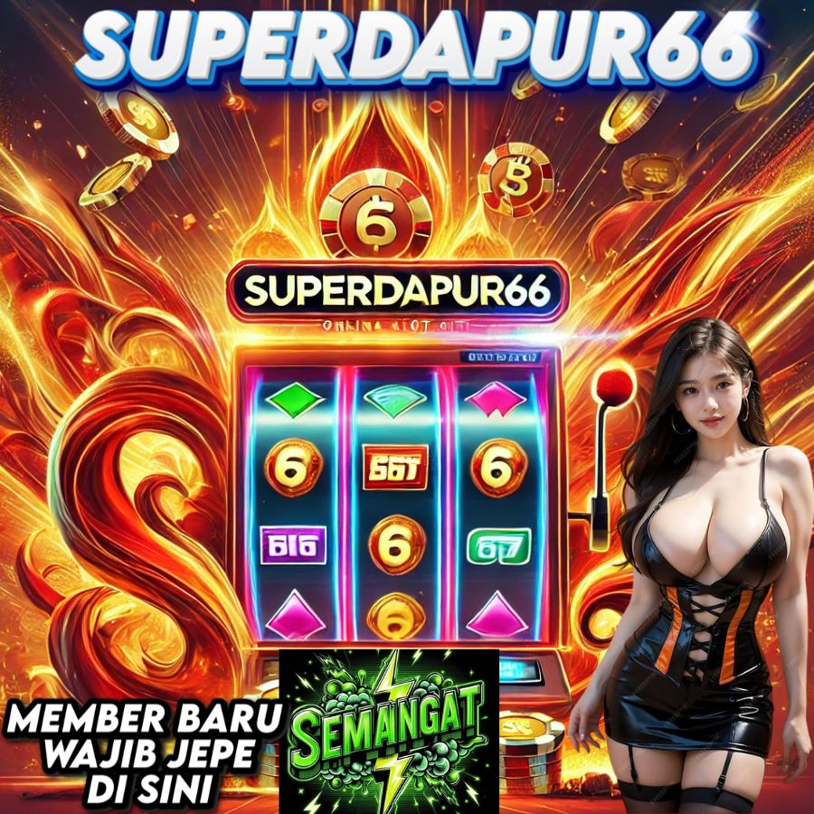 SUPERDAPUR66 Tempat Masak Cuan dengan Slot Paling Gacor!